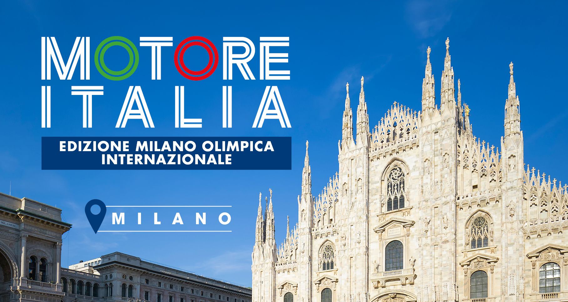 Motore Italia - Edizione Milano Olimpica Internazionale