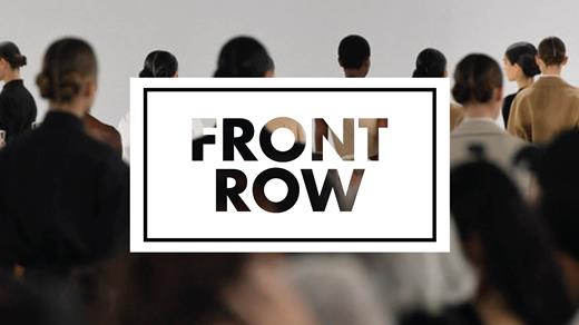 Front Row - The Voice of Fashion
