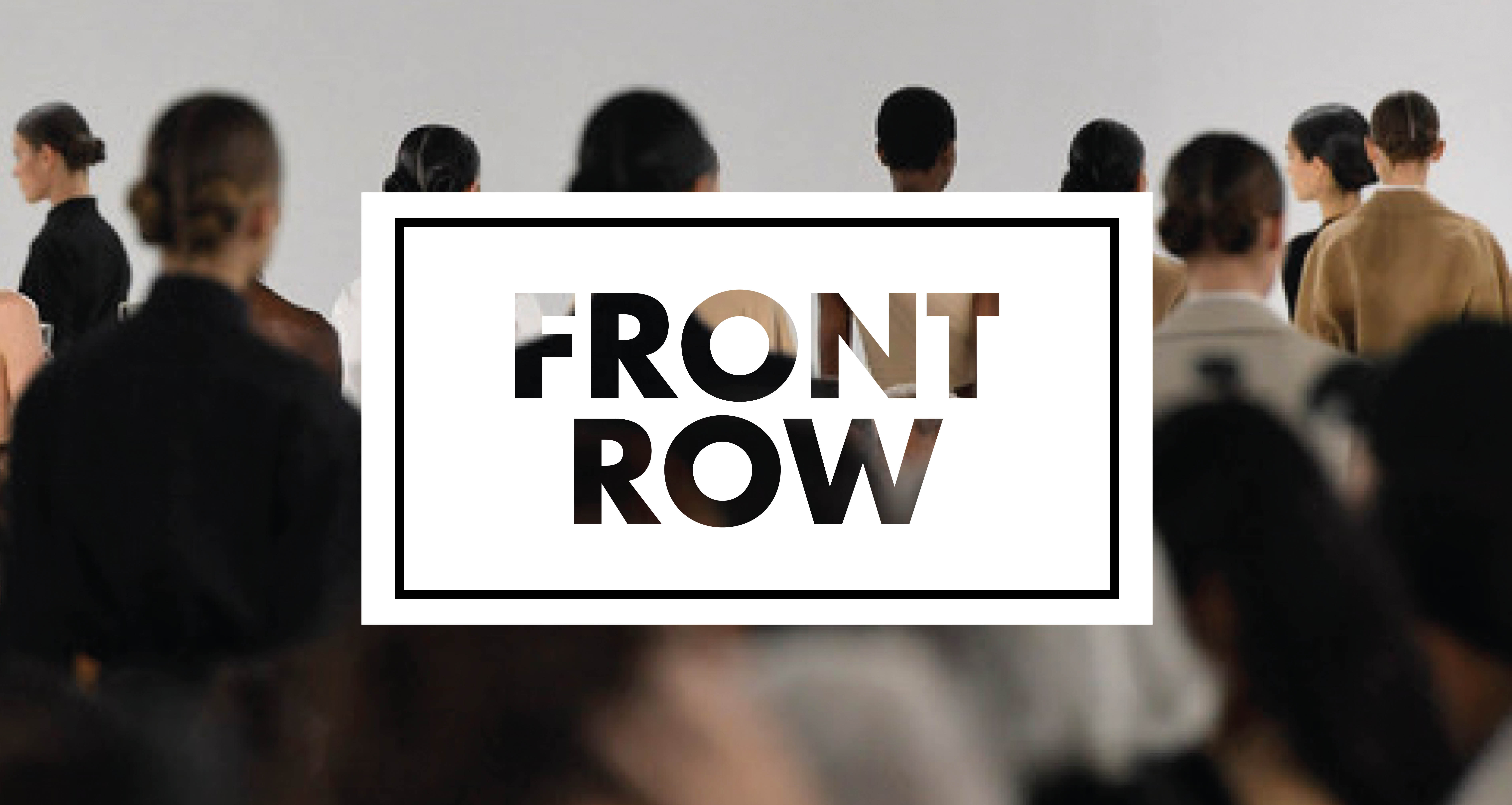 Front Row - The Voice of Fashion