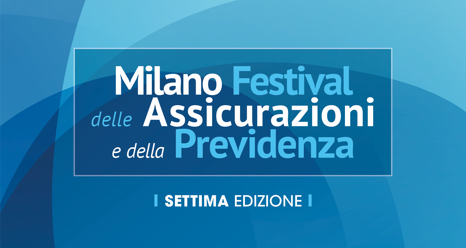 MF Festival delle Assicurazioni e della Previdenza