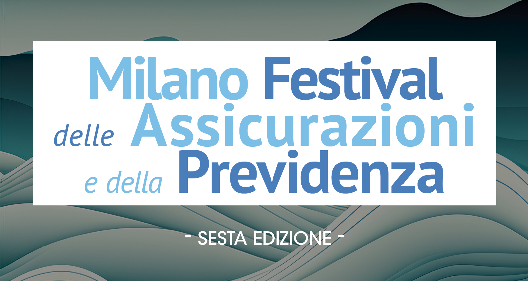 MF Milano Festival delle Assicurazioni e della Previdenza
