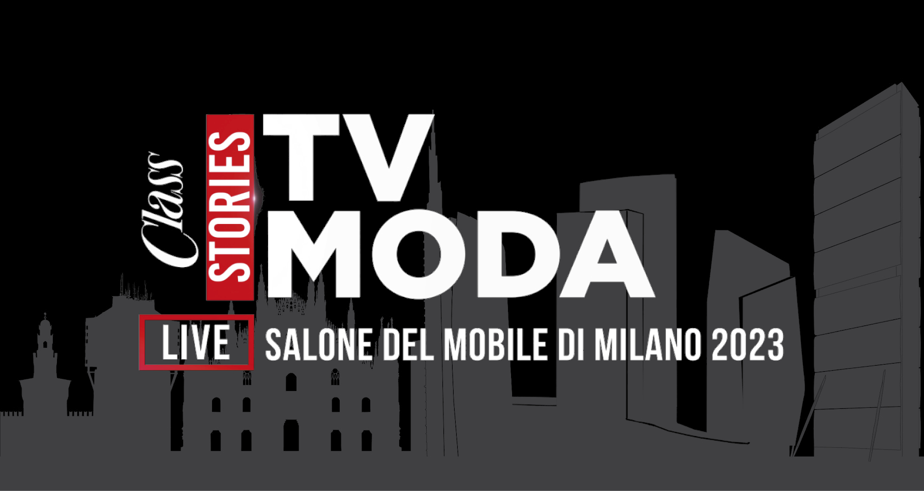 Class Tv Moda live from Salone del Mobile